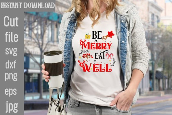 Be Merry Eat Well SVG: Graphics & Freebies Review