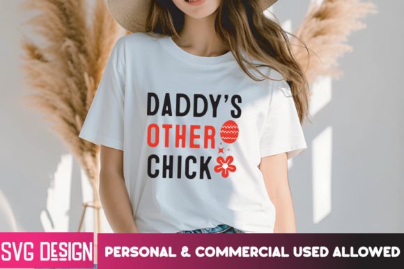Daddy s Other Chick SVG Design: Graphics & T-Shirt Designs