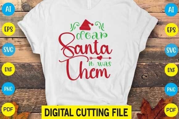 Dear Santa It Was Them Svg: Graphics & Freebies Review