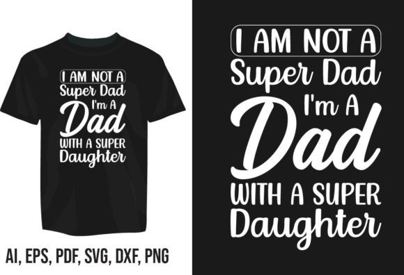 Father Typography Graphics for T-Shirt Designs