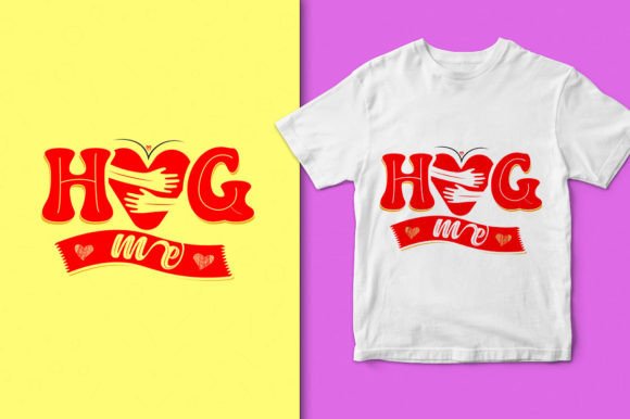 Hug Me: Graphics for T-Shirt Designs