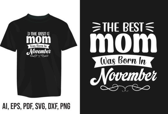Mother Day Typography: Graphics for T-Shirt Designs