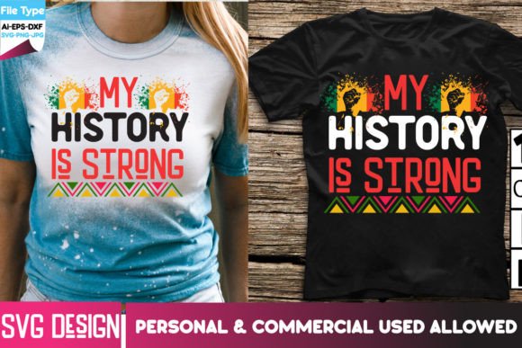 My History is Strong SVG Cut File Graphics Freebies