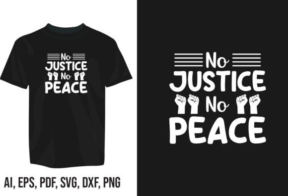 No Justice No Peace Graphics for T-Shirt Designs