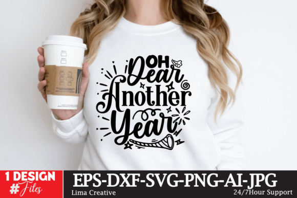 Oh Dear Another Year SVG: Graphics & Freebies