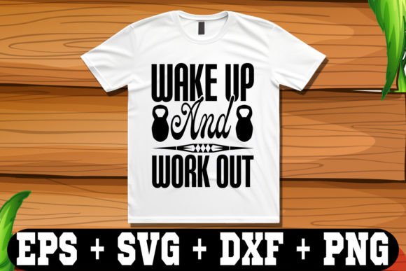 Wake Up and Work Out: Graphics for Freebies